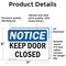 Signmission Keep Door Closed, 7 in W x Rectangle, Vinyl Decal OS-2PACK-NS-D-57-L-15855 - alternate 2